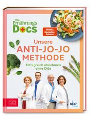 Die Ernährungs-Docs - Unsere Anti-Jo-Jo-Methode Riedl, Matthias (Dr. med.)/Andresen, Viola (Dr. med.)/Schäfer, Silja ( 9783965843837