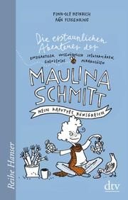 Die erstaunlichen Abenteuer der Maulina Schmitt, Mein kaputtes Königreich Heinrich, Finn-Ole 9783423627184