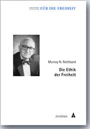 Die Ethik der Freiheit Friedrich-Naumann-Stiftung 9783896655981