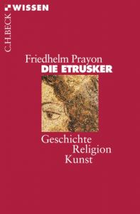 Die Etrusker Prayon, Friedhelm 9783406598128