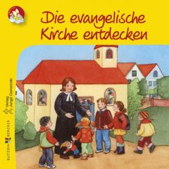 Die evangelische Kirche entdecken Verlag Junge Gemeinde 9783766621405
