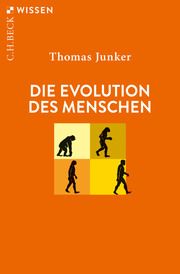 Die Evolution des Menschen Junker, Thomas 9783406765131