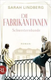 Die Fabrikantinnen - Schwesternbande Lindberg, Sarah 9783352009754