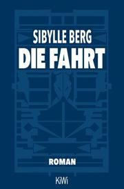 Die Fahrt Berg, Sibylle 9783462000269