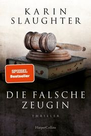 Die falsche Zeugin Slaughter, Karin 9783365005286