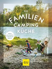 Die Familien-Campingküche Stötzel, Sonja 9783833868481
