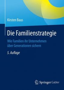 Die Familienstrategie Baus, Kirsten 9783658142612