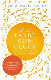 Die Farbe von Glück Bagus, Clara Maria 9783492319249