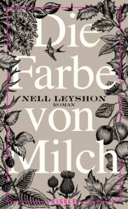 Die Farbe von Milch Leyshon, Nell 9783961610006