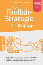 Die Faulbär-Strategie zur Million Klein, Christopher 9783947061860
