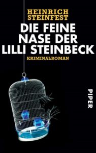 Die feine Nase der Lilli Steinbeck Steinfest, Heinrich 9783492253147