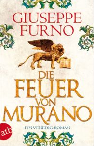 Die Feuer von Murano Furno, Giuseppe 9783746631165