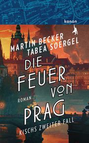 Die Feuer von Prag Becker, Martin/Soergel, Tabea 9783985681518