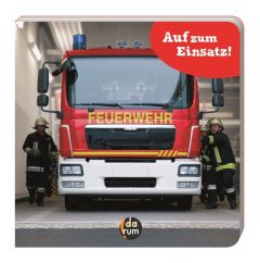 Die Feuerwehr - Auf zum Einsatz! Ribacker, Don/Hopf, Kathrin 9783947692002