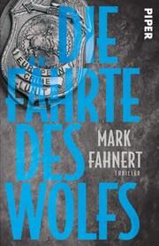 Die Fährte des Wolfs Fahnert, Mark 9783492321082