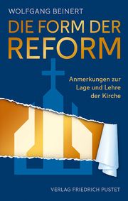 Die Form der Reform Beinert, Wolfgang 9783791735481