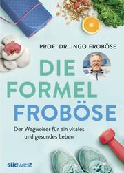 Die Formel Froböse Froböse, Ingo 9783517098555