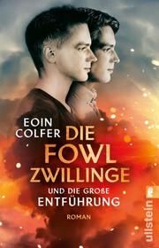 Die Fowl-Zwillinge und die große Entführung Colfer, Eoin 9783548065052