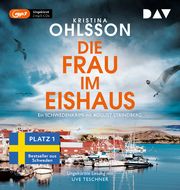 Die Frau im Eishaus. Ein Schwedenkrimi mit August Strindberg Ohlsson, Kristina 9783742432476