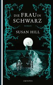 Die Frau in Schwarz Hill, Susan 9783311300304
