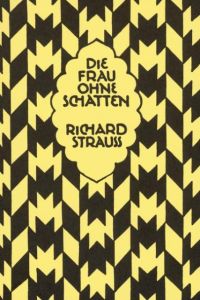 Die Frau ohne Schatten Strauss, Richard 9783795778781