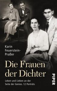 Die Frauen der Dichter Feuerstein-Praßer, Karin 9783492305617