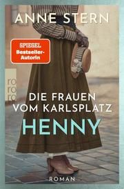 Die Frauen vom Karlsplatz: Henny Stern, Anne 9783499004247