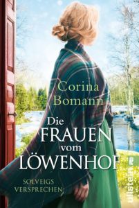 Die Frauen vom Löwenhof - Solveigs Versprechen Bomann, Corina 9783548289991