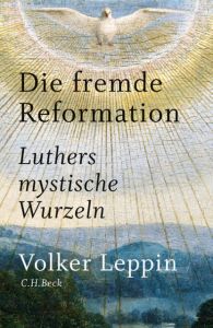 Die fremde Reformation Leppin, Volker 9783406690815