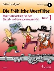 Die fröhliche Querflöte 1 Landgraf, Gefion 9783795722876