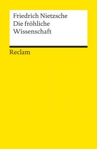 Die fröhliche Wissenschaft Nietzsche, Friedrich 9783150071151
