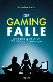 Die Gaming-Falle Simon, Jeannine 9783968481555