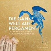 Die ganze Welt auf Pergament Anja Lempges/Judith König 9783795439132