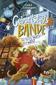 Die Geburtstagsbande - Die beste Party der Welt Schaumann, Claudia 9783737342964