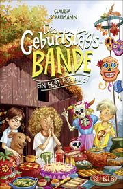 Die Geburtstagsbande - Ein Fest für alle! Schaumann, Claudia 9783737342971