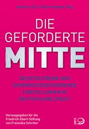 Die geforderte Mitte Andreas Zick/Beate Küpper 9783801206246