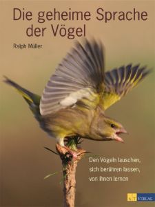 Die geheime Sprache der Vögel Müller, Ralph 9783038004882