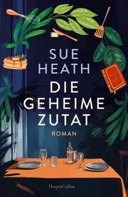 Die geheime Zutat Heath, Sue 9783365009987