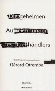 Die geheimen Aufzeichnungen des Buchhändlers Gérard Otremba 9783929232721