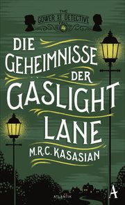 Die Geheimnisse der Gaslight Lane Kasasian, M R C 9783455006599