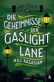 Die Geheimnisse der Gaslight Lane Kasasian, M R C 9783455009958