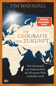 Die Geografie der Zukunft Marshall, Tim 9783423283267