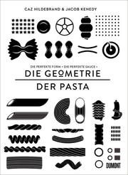 Die Geometrie der Pasta Hildebrand, Caz/Kenedy, Jacob 9783832199555