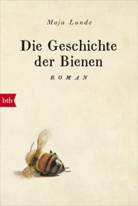 Die Geschichte der Bienen Lunde, Maja 9783442717415