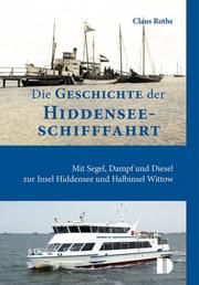 Die Geschichte der Hiddenseeschifffahrt Rothe, Claus 9783944102320