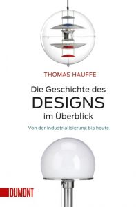 Die Geschichte des Designs im Überblick Hauffe, Thomas 9783832163808