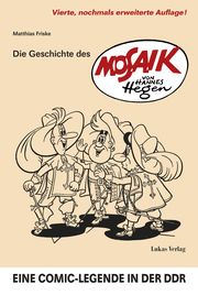 Die Geschichte des 'Mosaik' von Hannes Hegen Friske, Matthias 9783867324625