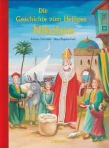 Die Geschichte vom Heiligen Nikolaus Schneider, Antonie 9783815728451