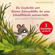 Die Geschichte vom kleinen Siebenschläfer, der seine Schnuffeldecke verloren hatte Bohlmann, Sabine 9783745602838