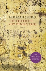 Die Geschichte vom Prinzen Genji Murasaki Shikibu 9783717523642